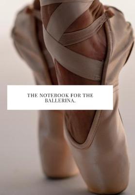 Book cover for The Notebook for the Ballerina