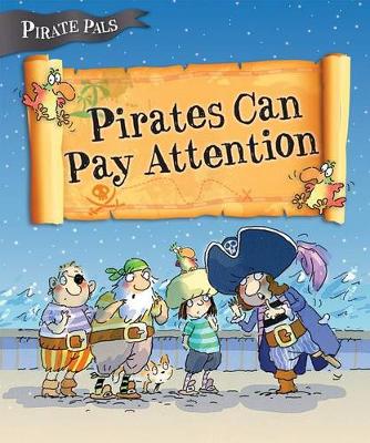 Book cover for Pirates Can Pay Attention ( Pirate Pals )
