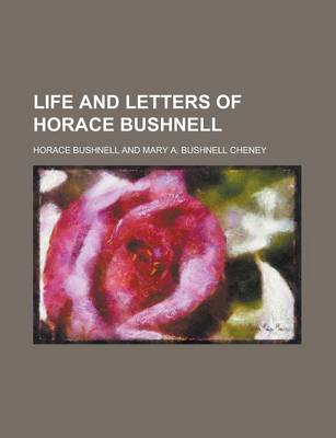 Book cover for Life and Letters of Horace Bushnell