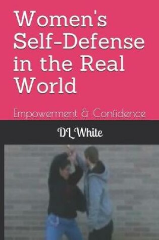 Cover of Women's Self-Defense in the Real World