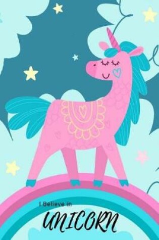 Cover of I Believe in Unicorn