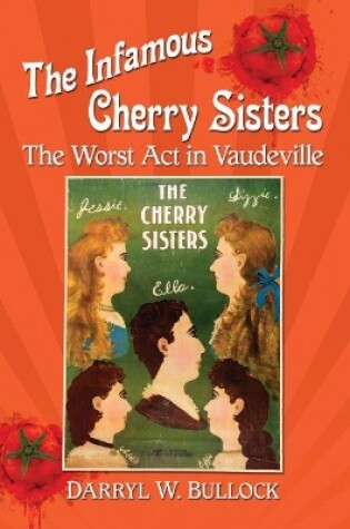 Cover of The Infamous Cherry Sisters