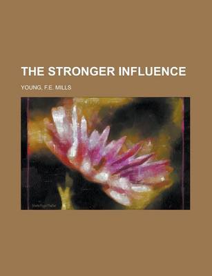 Book cover for The Stronger Influence