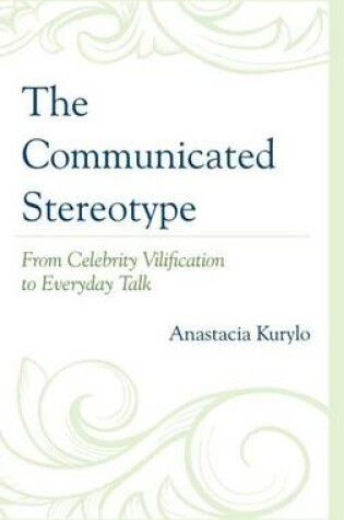 Cover of The Communicated Stereotype