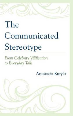 Book cover for The Communicated Stereotype