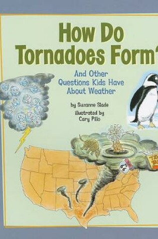 Cover of How Do Tornadoes Form?