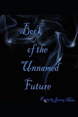 Book cover for Book of the Unnamed Future