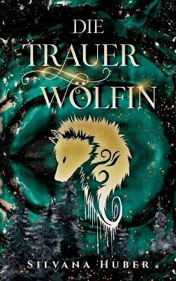 Book cover for Die Trauerwölfin