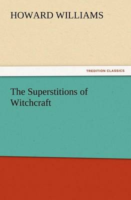 Book cover for The Superstitions of Witchcraft