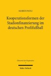 Book cover for Kooperationsformen der Stadionfinanzierung im deutschen Profifußball