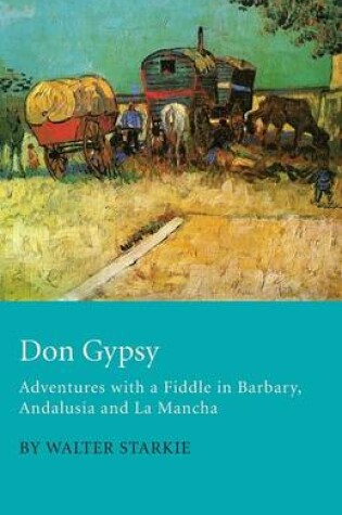 Cover of Don Gypsy - Adventures with a Fiddle in Barbary, Andalusia and La Mancha