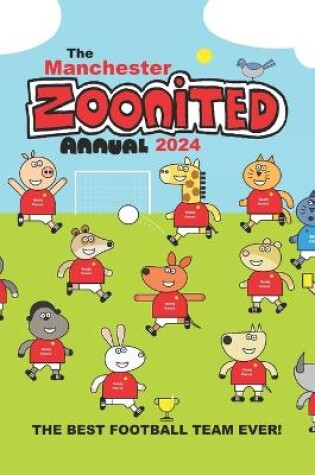 Cover of The Manchester Zoonited Annual 2024