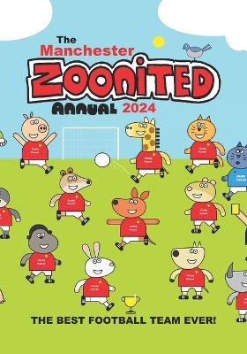 Book cover for The Manchester Zoonited Annual 2024