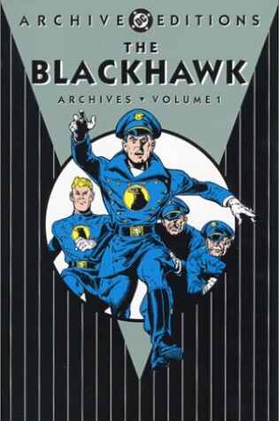 Cover of Blackhawk Archives HC Vol 01