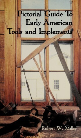 Book cover for Pictorial Guide to Early American Tools & Implements