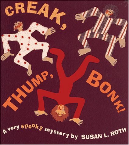 Book cover for Creak, Thump, Bonk!