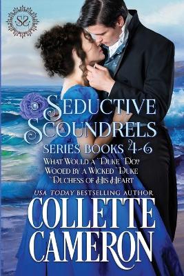 Book cover for Seductive Scoundrels Series Books 4-6