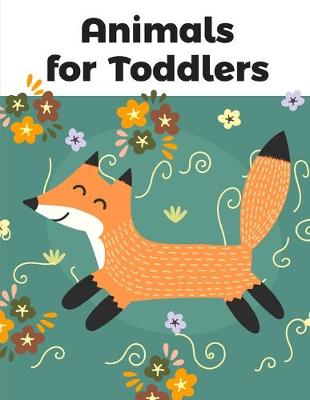 Book cover for Animals for Toddlers