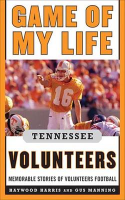 Book cover for Game of My Life Tennessee Volunteers