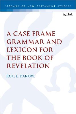 Cover of A Case Frame Grammar and Lexicon for the Book of Revelation