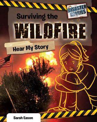 Book cover for Surviving the Wildfire: Hear My Story