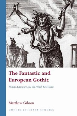 Cover of The Fantastic and European Gothic