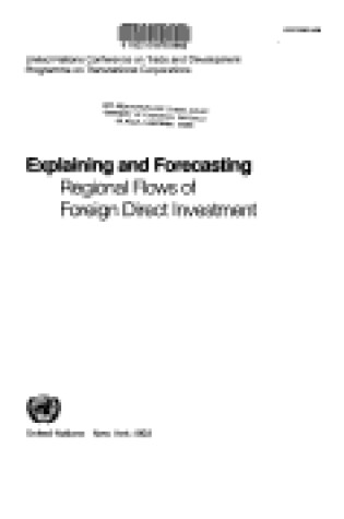 Cover of Explaining and Forecasting Regional Flows of Foreign Direct Investment