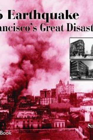 Cover of 1906 Earthquake: San Francisc Great Disaster