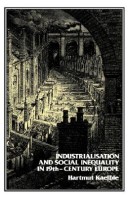 Book cover for Industrialisation and Social Inequality in 19th Century Europe