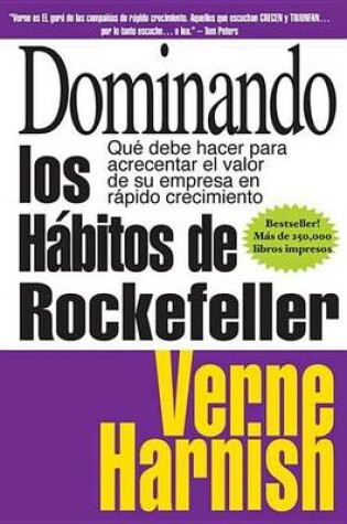 Cover of Dominando Los Habitos de Rockefeller (Mastering the Rockefeller Habits)