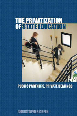 Book cover for The Privatization of State Education
