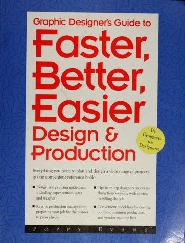 Book cover for The Graphic Designer's Guide to Faster, Better, Easier Design and Production