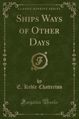 Book cover for Ships Ways of Other Days (Classic Reprint)