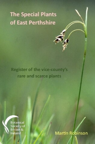 Cover of The Special Plants of East Perthshire