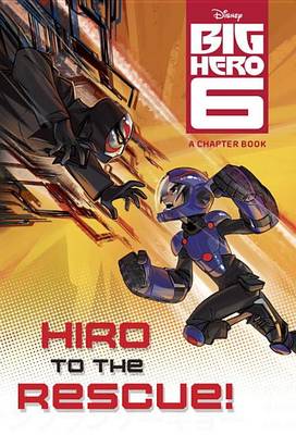 Book cover for Big Hero 6: Hiro to the Rescue!