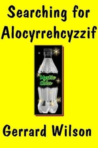 Cover of Searching for Alocyrrehcyzzif