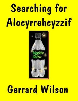 Book cover for Searching for Alocyrrehcyzzif