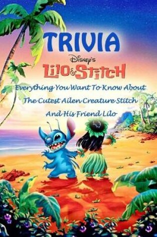 Cover of Lilo & Stitch Trivia