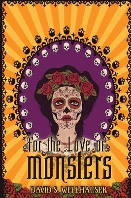 Cover of For the Love of Monsters