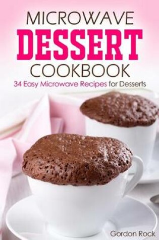 Cover of Microwave Dessert Cookbook