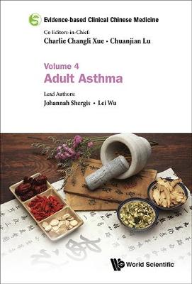 Cover of Evidence-based Clinical Chinese Medicine - Volume 4: Adult Asthma