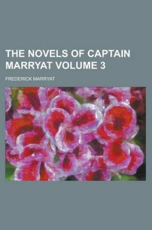 Cover of The Novels of Captain Marryat Volume 3