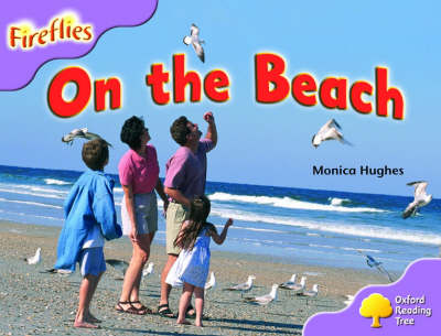 Book cover for Oxford Reading Tree: Stage 1+: More Fireflies: Pack A: On the Beach
