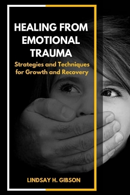 Cover of Healing From Emotional Trauma