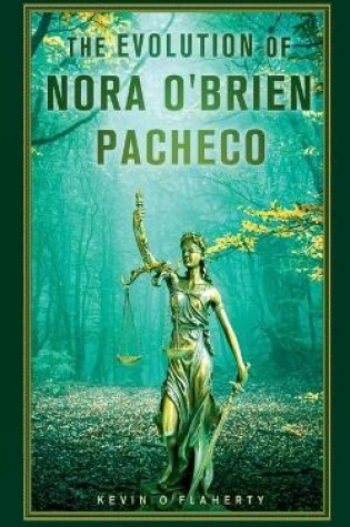 Cover of The Evolution of Nora O'Brien Pacheco