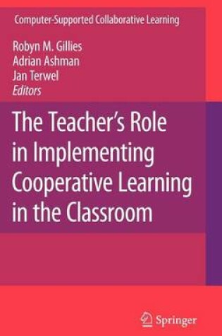 Cover of The Teacher's Role in Implementing Cooperative Learning in the Classroom