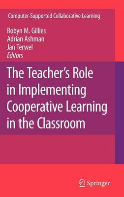 Book cover for The Teacher's Role in Implementing Cooperative Learning in the Classroom