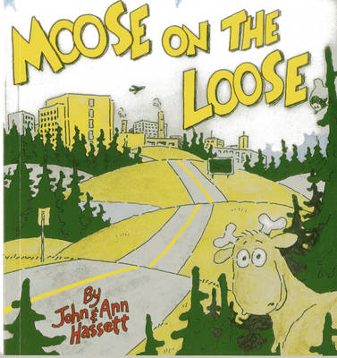 Book cover for Moose on the Loose