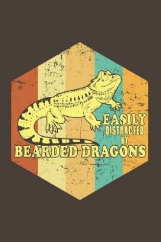Cover of Easily Distracted By Bearded Dragons