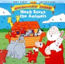 Book cover for Noah Saves the Animals